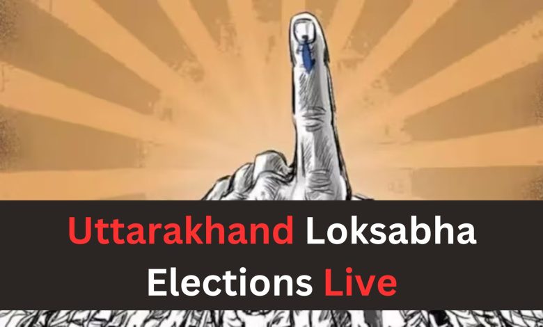 Uttarakhand Lok Sabha Election Live